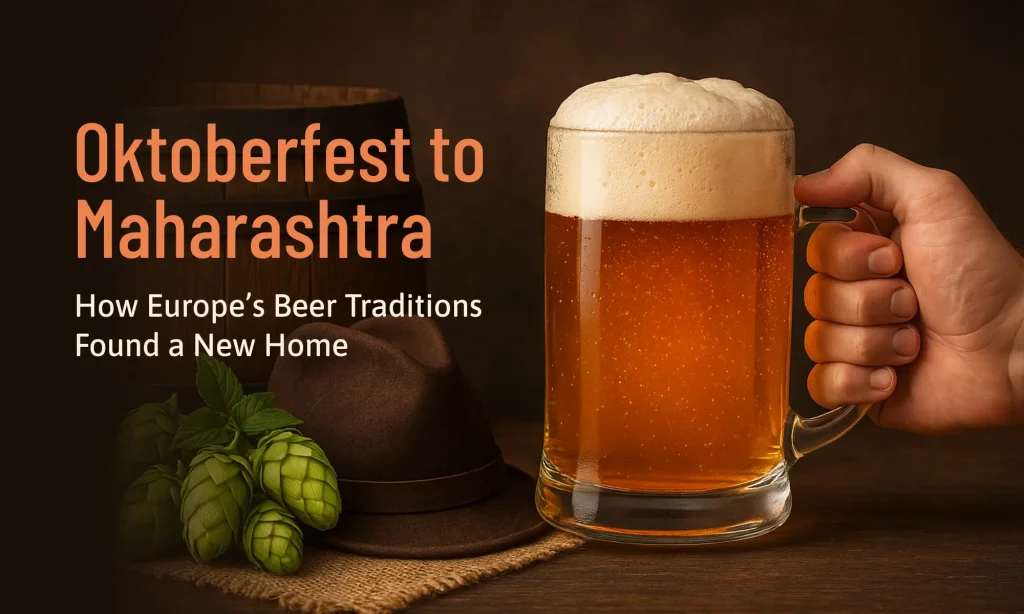 Oktoberfest to Maharashtra: How Europe’s Beer Traditions Found a New Home